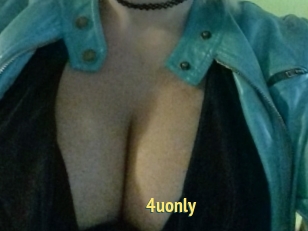 4uonly