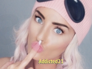 Addicted21