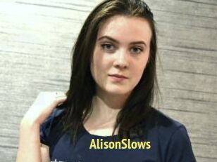 AlisonSlows