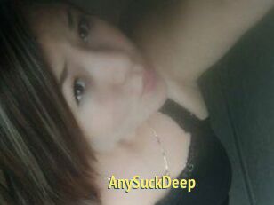 AnySuckDeep
