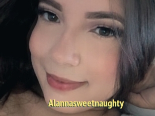 Alannasweetnaughty