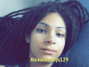 Alexandrarays129