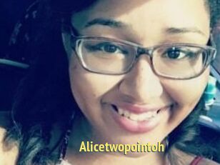 Alicetwopointoh