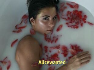 Alicewanted