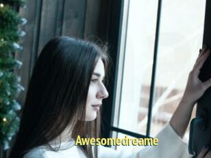 Awesomedreame