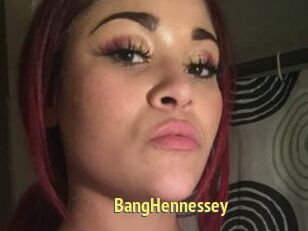 BangHennessey