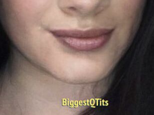 BiggestQTits
