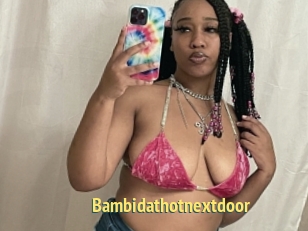 Bambidathotnextdoor