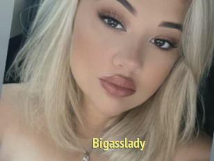 Bigasslady