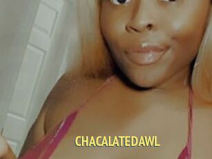 CHACALATEDAWL