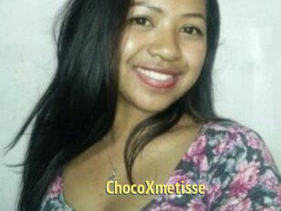 ChocoXmetisse