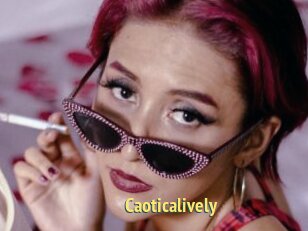 Caoticalively