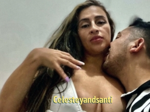 Celesteyandsanti