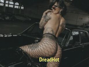 DreadHot
