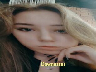 Dawnesser