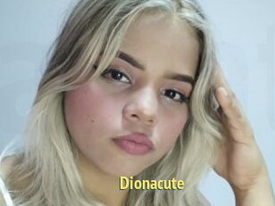 Dionacute