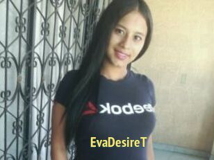 EvaDesireT