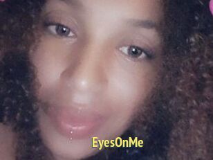 EyesOnMe