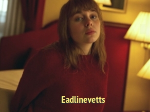 Eadlinevetts