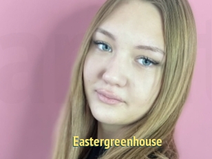 Eastergreenhouse