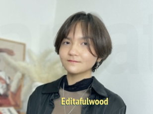 Editafulwood