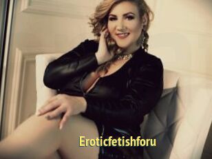 Eroticfetishforu
