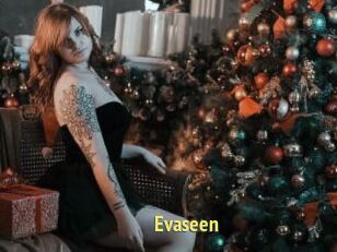 Evaseen