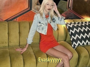Evaskyyyyy