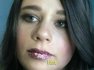 Fast