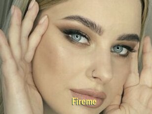 Fireme