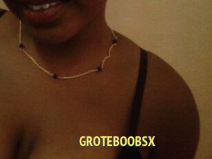 GROTEBOOBSX