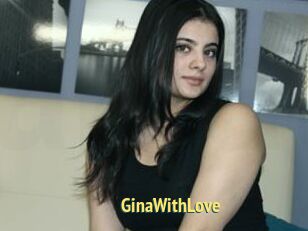 GinaWithLove