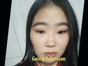 Going_ToPassion
