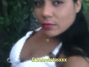 Grandestetasxxx