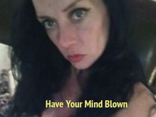 Have_Your_Mind_Blown