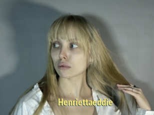 Henriettaeddie