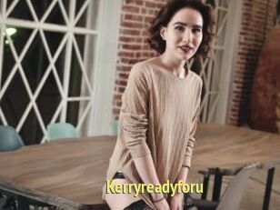 Kerryreadyforu
