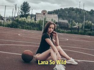 Lana_So_Wild