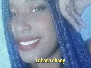 Lohana_ebony