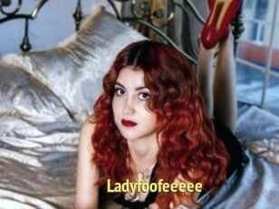 Ladyfoofeeeee