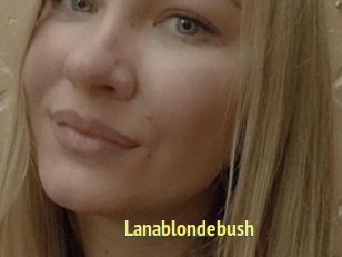 Lanablondebush