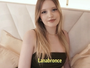 Lanabronce