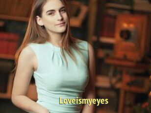 Loveismyeyes