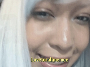 Lovetocallmemee