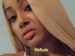 MsRude