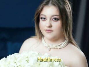 Maddieross