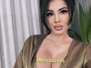 Metishaowns