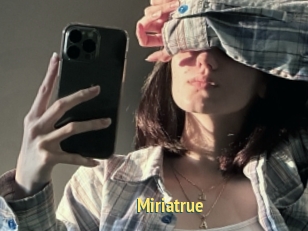 Miriatrue