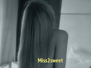 Miss2sweet