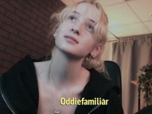 Oddiefamiliar